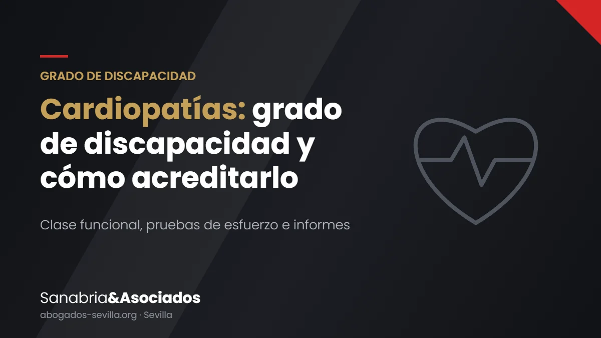 Grado de discapacidad por cardiopatías y cómo acreditarlo
