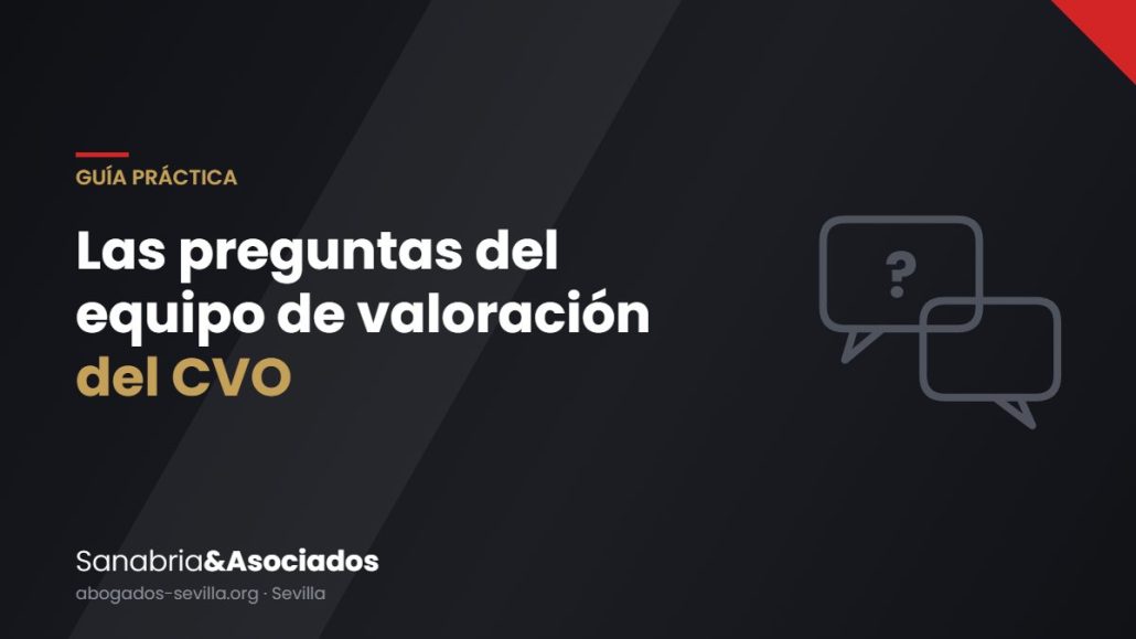 Las preguntas del equipo de valoración del CVO (y cómo prepararte)